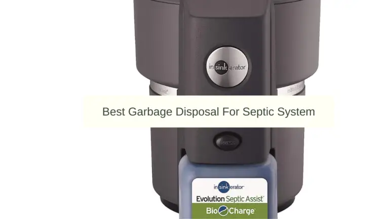 Best Garbage Disposal for Septic System 
