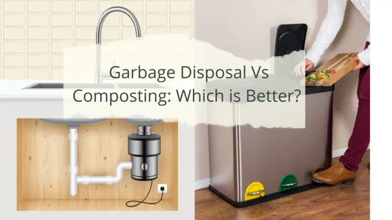 Garbage Disposal Vs Composting: Which is Better? 