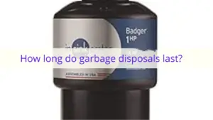 How long do garbage disposals last