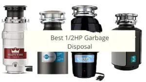 best 1/2 HP Garbage Disposal