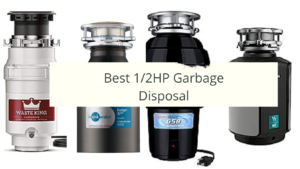 best 1/2 HP Garbage Disposal