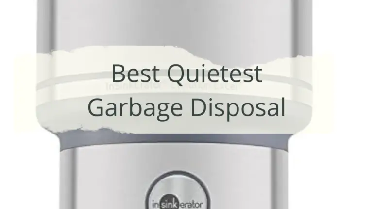 Best Quiet Garbage Disposal 
