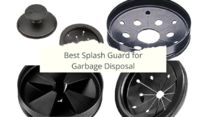 best splash guard for garbage disposal