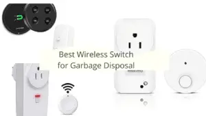 Best Wireless switch for garbage disposal