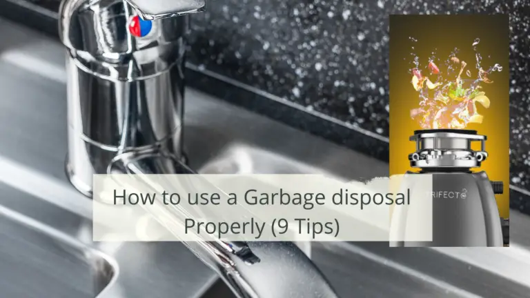 9 Tips for using a Garbage disposal Properly.